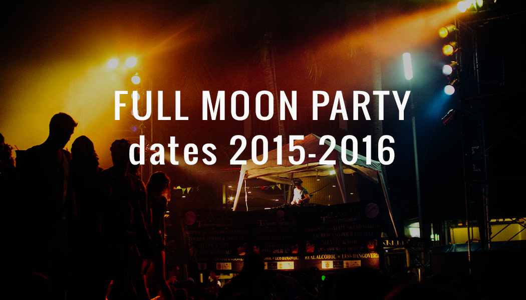 Full Moon Party Dates 2015-2016_